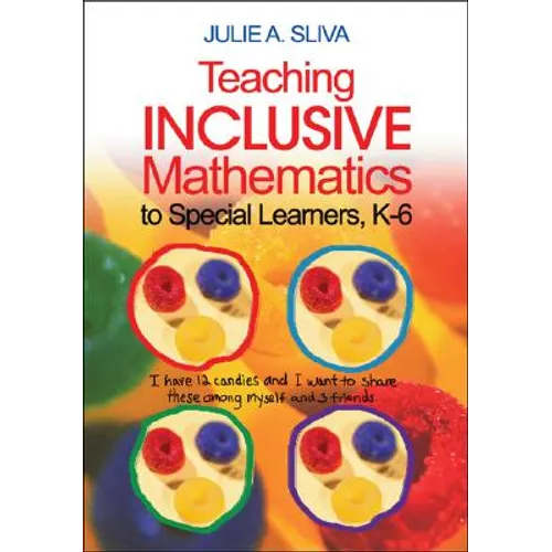 Teaching Inclusive Mathematics to Special Learners, K-6