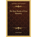 The Rare Books of Free Masonry