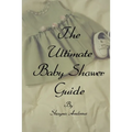 The Ultimate Baby Shower Guide