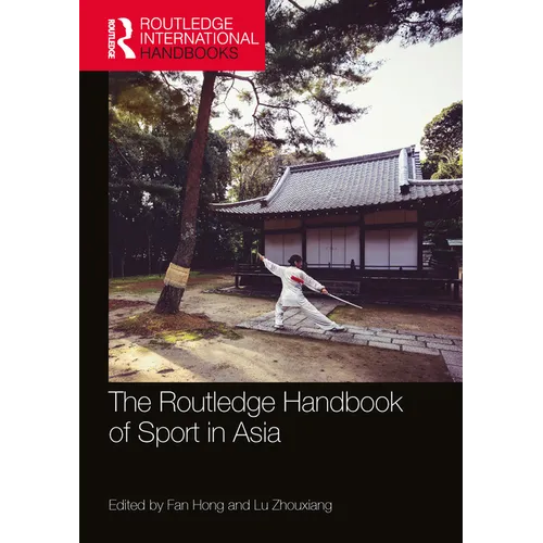 The Routledge Handbook of Sport in Asia
