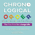 Chronological Order: The Fine Print for a Large Life