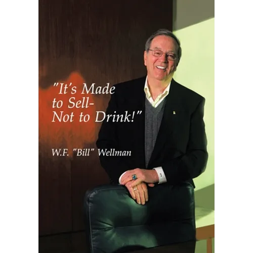 "It's Made to Sell- Not to Drink!"