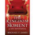 The Kingdom Moment