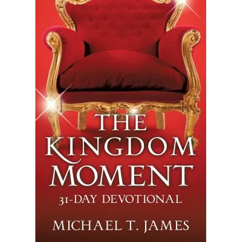 The Kingdom Moment