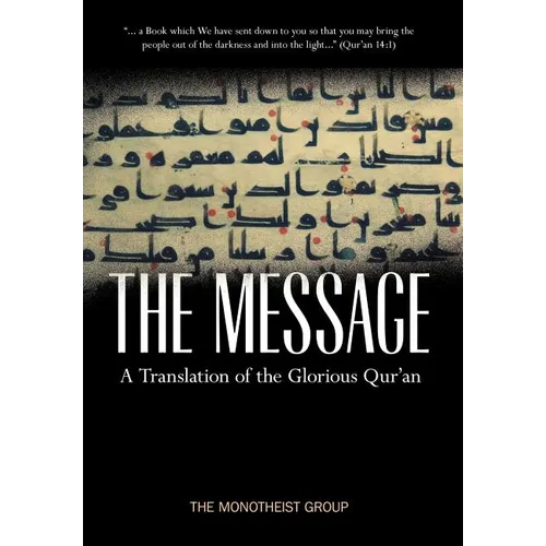 The Message - A Translation of the Glorious Qur'an