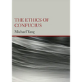 The Ethics of Confucius
