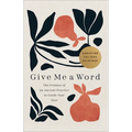 Give Me a Word: The Promise of an Ancient Practice to Guide Your Year