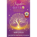 Wisdom G.I.F.T.S. 2: Embracing The Lessons, Celebrating The Journey, And Living The Legacy