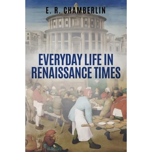 Everyday Life in Renaissance Times