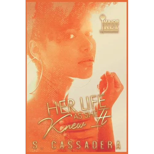 Her Life As She Knew It