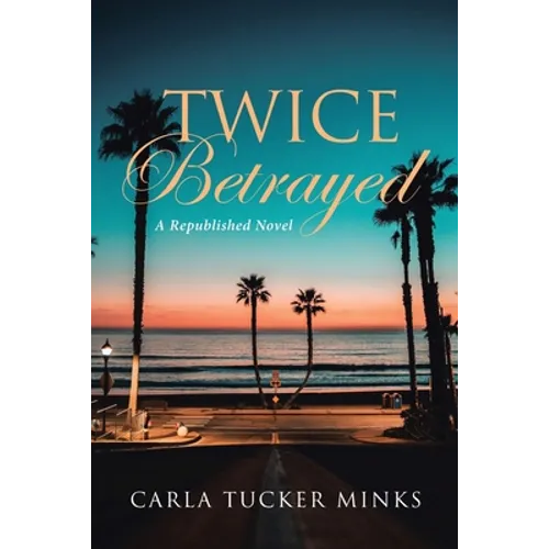 Twice Betrayed