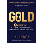 Gold: Five winning ways to unlock the power of your potential and achieve your goals - Paperback