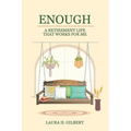 Enough: A Retirement Life That Works for Me