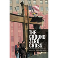 The Ground Zero Cross
