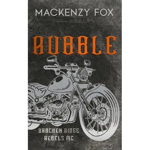 Rubble: (Bracken Ridge Rebels MC) Special Edition