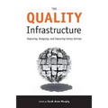 The Quality Infrastructure: Measuring, Analyzing, and Improving Library Services