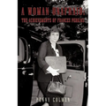A Woman Unafraid: The Achievements of Frances Perkins