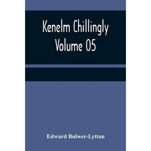 Kenelm Chillingly - Volume 05