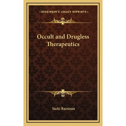 Occult and Drugless Therapeutics