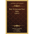 How To Increase Your Sales (1911)