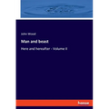 Man and beast: Here and hereafter - Volume II