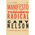 Manifesto of a Tenured Radical