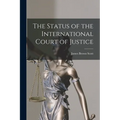 The Status of the International Court of Justice