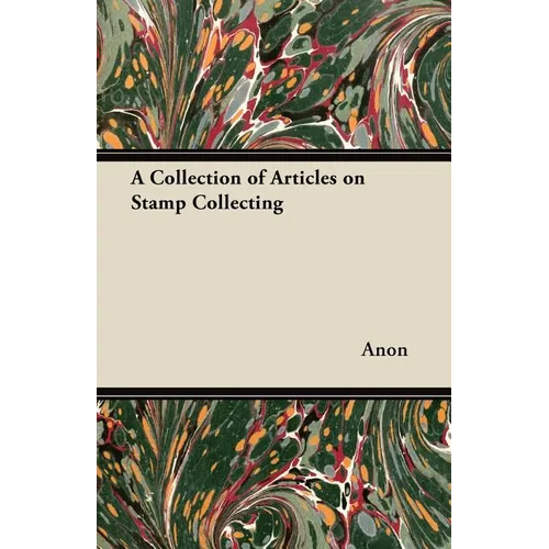 A Collection of Articles on Stamp Collecting