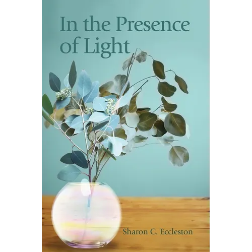 In the Presence of Light