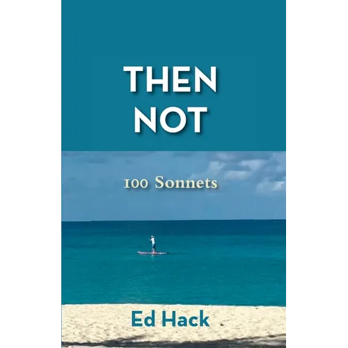 Then Gone: 100 Sonnets