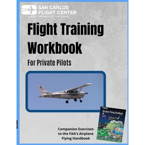 Flight Training Workbook for Private Pilots