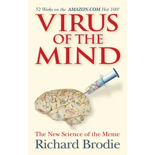 Virus of the Mind: The New Science of the Meme