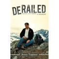 Derailed: A Memoir