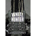 White Hunter Grey Heart