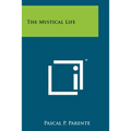 The Mystical Life