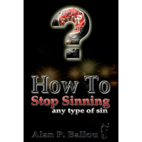 How To Stop Sinning any type of sin