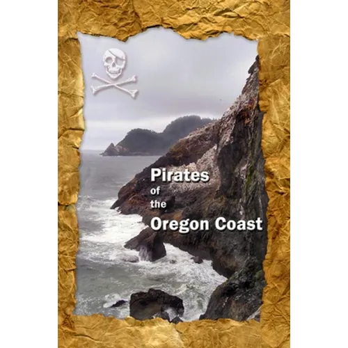 Pirates of the Oregon Coast