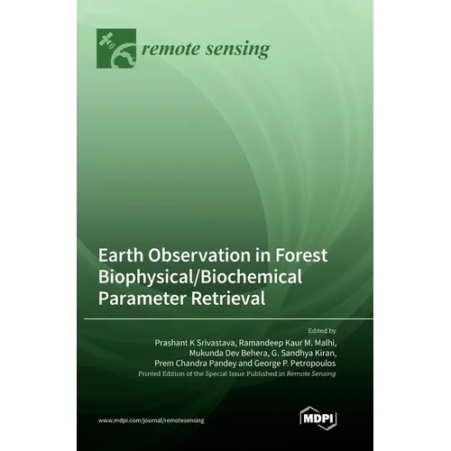 Earth Observation in Forest Biophysical/Biochemical Parameter Retrieval