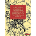 A Descriptive Catalogue of the McClean Collection of Manuscripts in the Fitzwilliam Museum