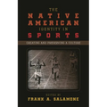 The Native American Identity in Sports: Creating and Preserving a Culture