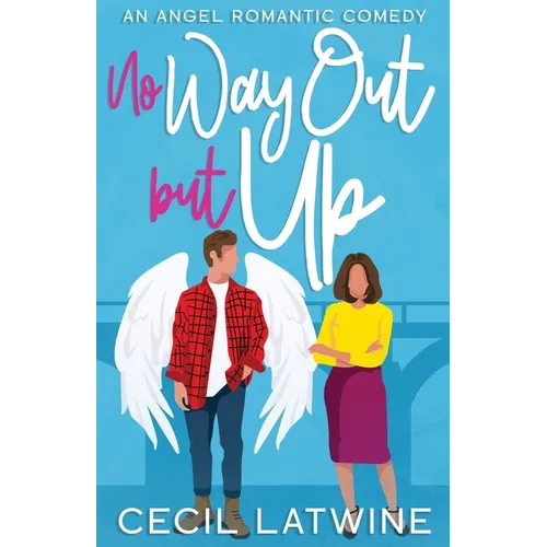 No Way Out but Up