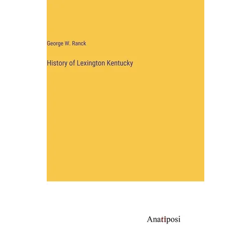 History of Lexington Kentucky