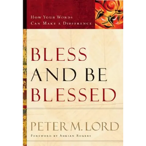 Bless and Be Blessed: How Your Words Can Make a Difference