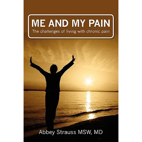 Me and My Pain: The Challenges of Being in Chronic Pain