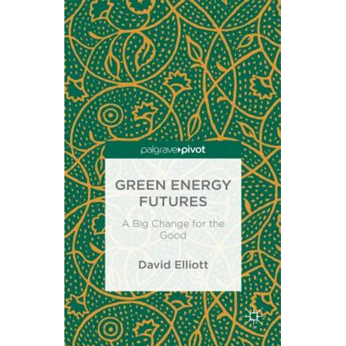 Green Energy Futures: A Big Change for the Good