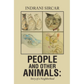 People and Other Animals: Story of a Neighborhood