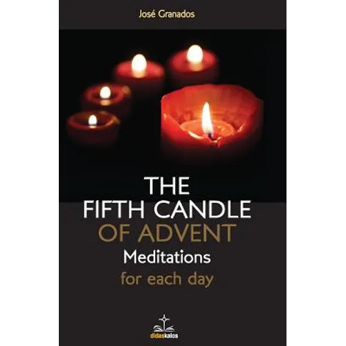 The fifth Candle of Advent: Meditations for each day