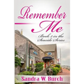 Remember Me: Book 3 in the Seaside Series