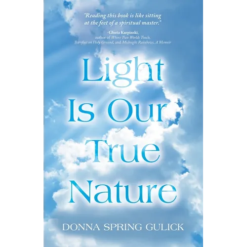 Light Is Our True Nature