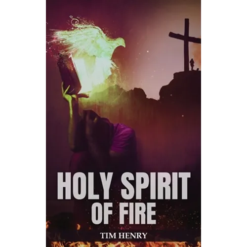 Holy Spirit of Fire